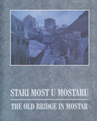 Stari most u Mostaru - The Old Bridge in Mostar