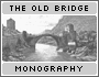 Monography - The Old Bridge in Mostar